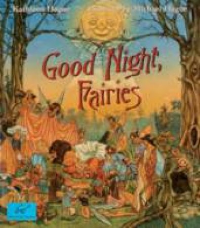 Good Night, Fairies by Kathleen Hague