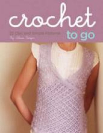 Crochet To Go Deck by Alicia Bergin