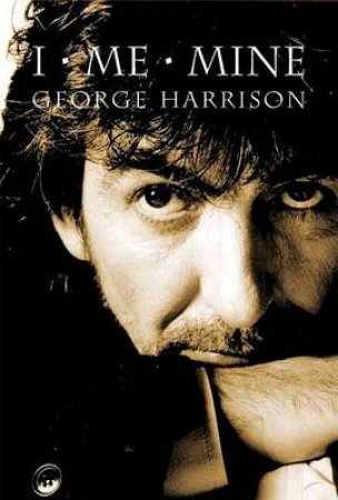 I, Me, Mine by George Harrison