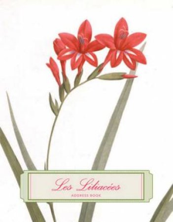 Les Liliacees Address Book by Gift Chronicle