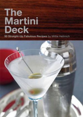 The Martini Deck by Mittie Hellmich