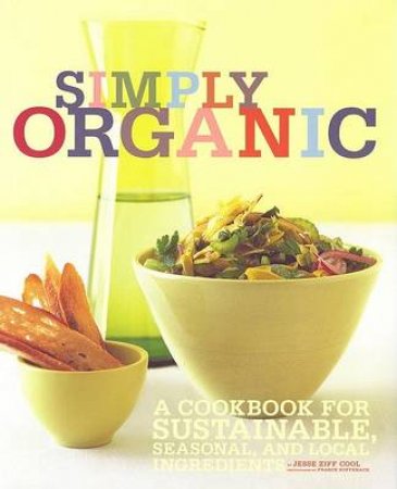 Simply Organic Cookbook by Jesse Cool