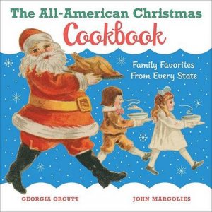 All-American Christmas Cookbook by Orcutt & Margolies