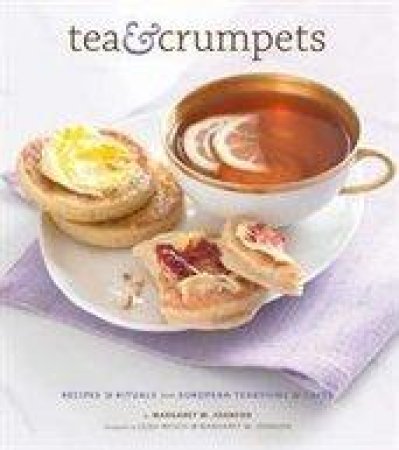 Tea and Crumpets by Margaret Johnson