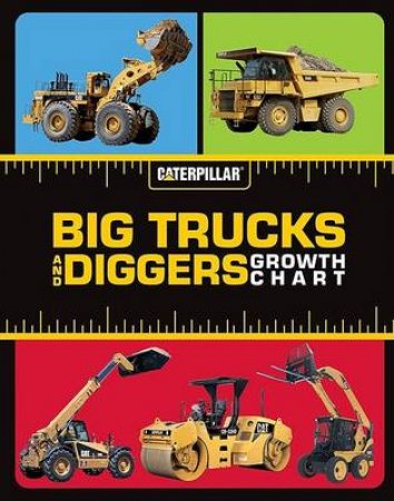 Big Trucks And Diggers Growth Chart by Chronicle Kids 