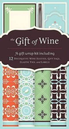 The Gift of Wine by Staff Chronicle