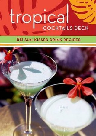 Tropical Cocktails Deck by Mittie Hellmich