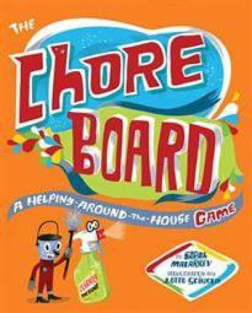 Chore Board by Sarah Malarkey