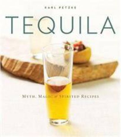 Tequila by Karl Petzke