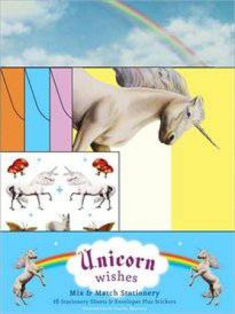 Unicorn Wishes: Mix and Match Stationery by Anon