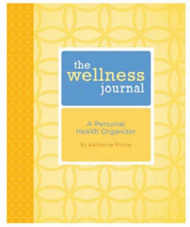 Wellness Journal by Katherine Pierce