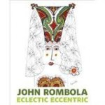 John Rombola Ecletic Eccentric