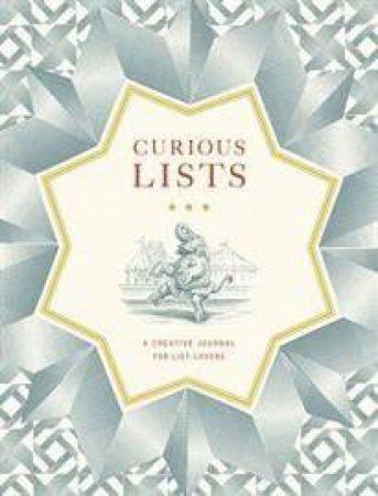 Curious Lists: A Creative Journal for List-Lovers by Chronicle Books