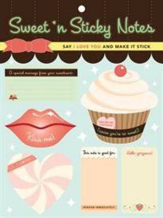 Sweet 'n Sticky Notes by Chronicle Books