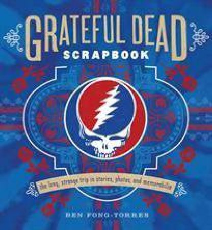 Grateful Dead Scrapbook by Ben Fong-Torres