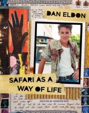 Dan Eldon Safari As a Way of Life