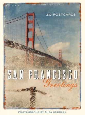 San Francisco Greetings: 30 Postcards by Thea Schrack