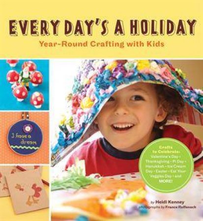 Every Day's a Holiday by Heidi Kenney