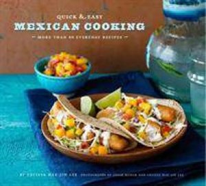 Quick and Easy Mexican Cooking by Beisch & Jin Lee Hae