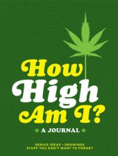 How High Am I A Journal