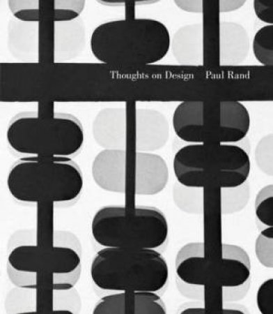 Thoughts on Design by Paul Rand