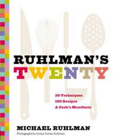 Ruhlman's Twenty by Ruhlman Ruhlman