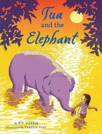 Tua and the Elephant by Yoo Harris