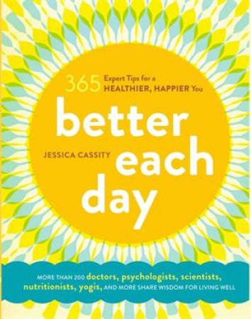 Better Each Day by Jessica Cassity