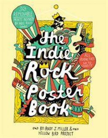 Indie Rock Poster Book by Bird Project Yellow