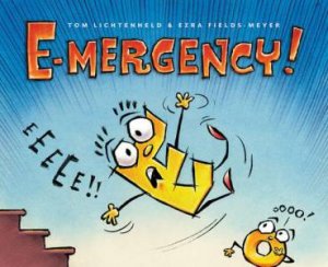 E-mergency! by Tom Lichtenheld