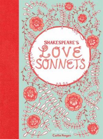 Shakespeare's Love Sonnets by Keegan