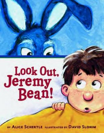 Look Out, Jeremy Bean! by Slonim Schertle