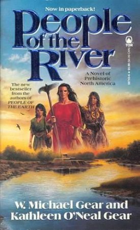 People Of The River by Kathleen O'Neal Gear & W Michael