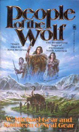 People Of The Wolf by Kathleen O'Neal Gear & W Michael