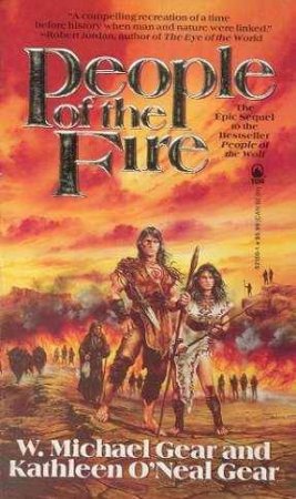 People Of The Fire by Kathleen O'Neal Gear & W Michael