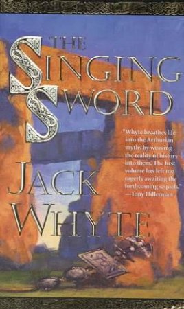 Singing Sword by Jack Whyte