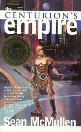 Centurion's Empire by Sean McMullen