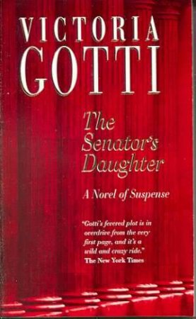 The Senator's Daughter by Victoria Gotti