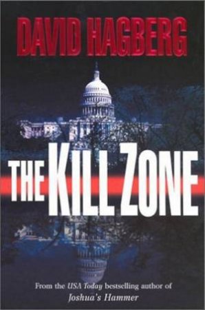 The Kill Zone by David Hagberg