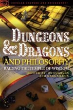 Dungeons and Dragons and Philosophy