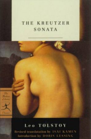 Modern Library Classics: The Kreutzer Sonata by Leo Tolstoy