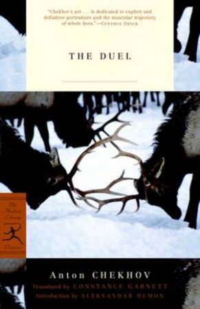 Modern Library Classics: The Duel by Anton Chekhov