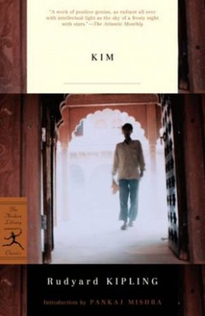 Modern Library Classics: Kim by Rudyard Kipling