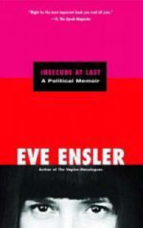 Insecure at Last by Eve Ensler