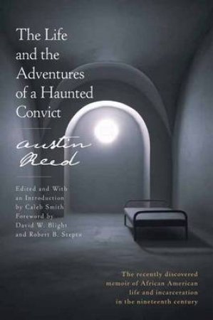 Life And The Adventures Of A Haunte by Austin Reed