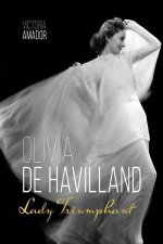 Olivia de Havilland Lady Triumphant