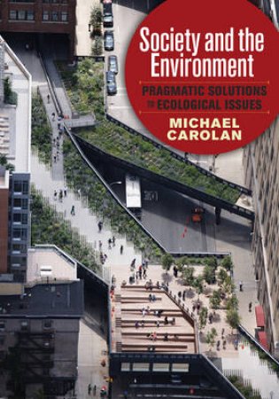 Society and the Environment by Michael Carolan