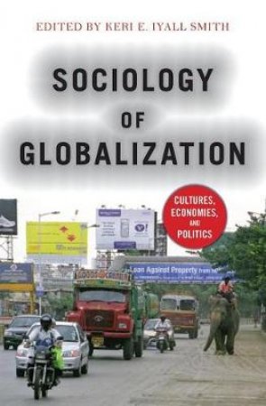 The Sociology of Globalization by Various