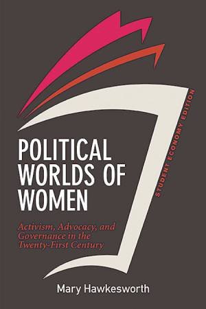 Political Worlds of Women, Student Economy Edition by Mary Hawkesworth