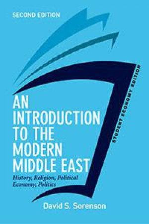 An Introduction to the Modern Middle East, Student Economy Edition by David S. Sorenson